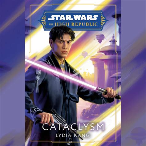 Star Wars Cataclysm The High Republic Audiobook By Lydia Kang