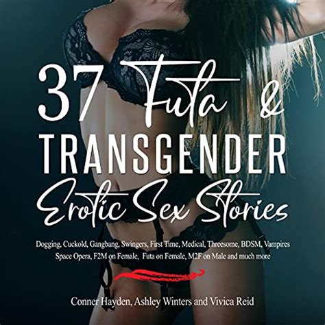 37 futa and transgender erotic sex stories by conner hayden ashley winters vivica reid