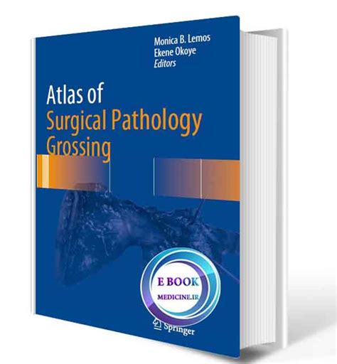 دانلود کتابatlas Of Surgical Pathology Grossing 2019original Pdf