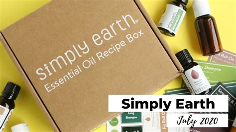 Simply Earth Unboxing July 2020 Essential Oil Subscription YouTube
