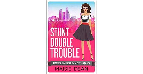 Stunt Double Trouble By Maisie Dean