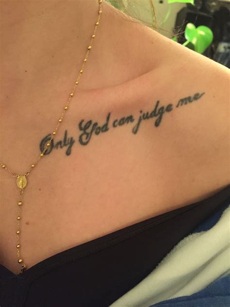 Only God Can Judge Me Tattoo Designs For Women
