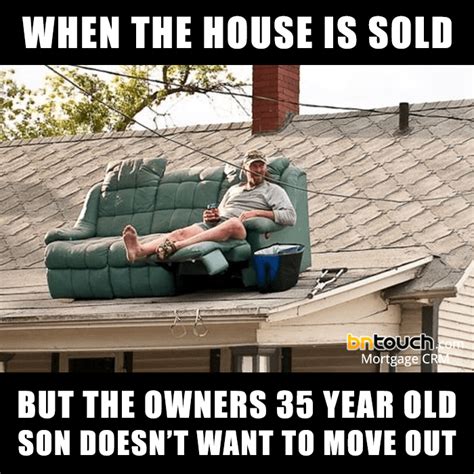 48 Custom Mortgage And Real Estate Memes Bntouch Crm