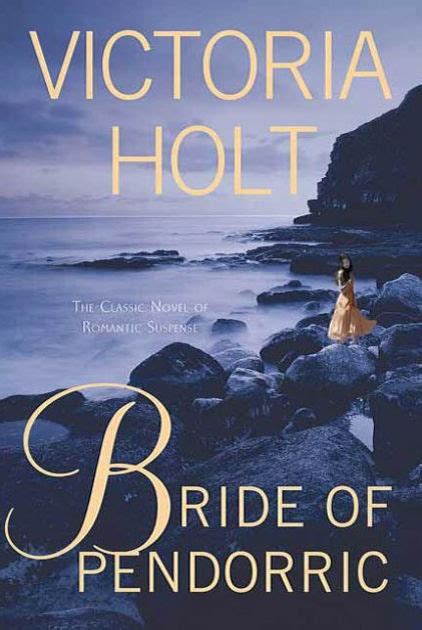 bride of pendorric by victoria holt paperback barnes and noble®