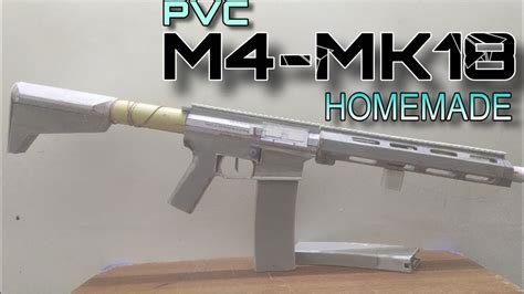 How To Make M4 Mk18 Homemade Pvc Airsoft Mk18 Youtube