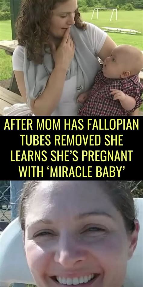 After Mom Has Fallopian Tubes Removed She Discovers Shes Pregnant With
