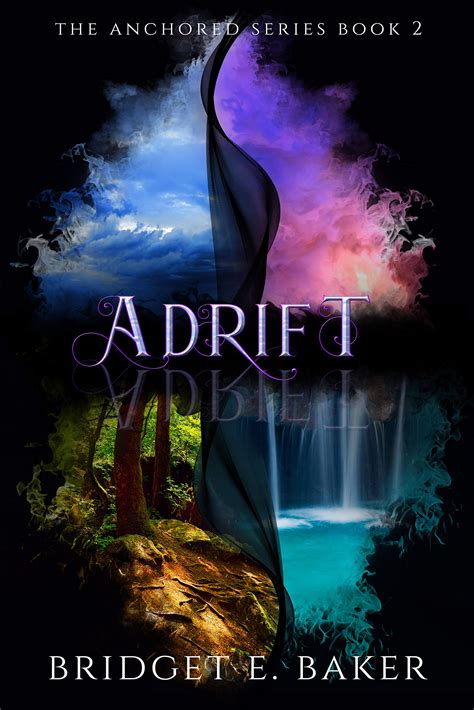 Adrift Anchored 2 By Bridget E Baker Goodreads