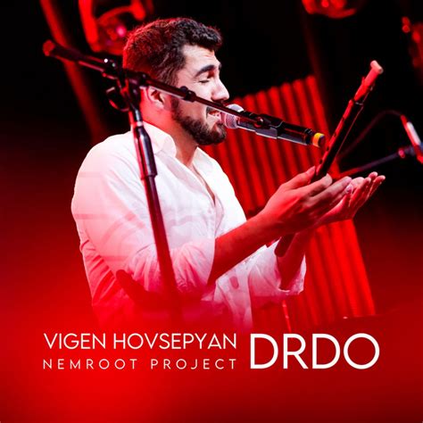 Drdo Nemroot Project Live Single By Vigen Hovsepyan Spotify