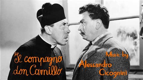 Il Compagno Don Camillo Soundtrack Suite Alessandro Cicognini Youtube