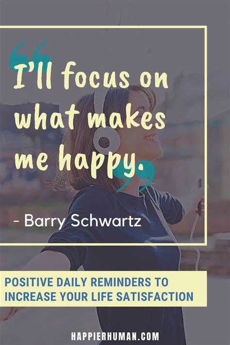103 Positive Daily Reminders To Increase Your Life Satisfaction