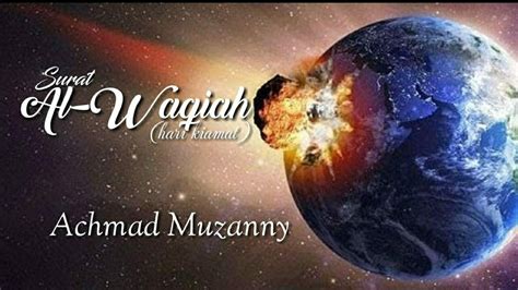 The people will be divided three camps: SURAH AL - WAQI'AH FULL | Ach Muzanny - YouTube