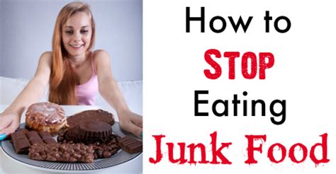 After doing this habit challenge for 10 days, i. How To Stop Eating Junk Food