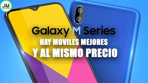 ¿valen La Pena Comprar Un Samsung Galaxy M En 2019 Youtube