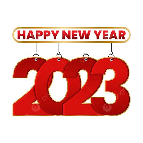 Happy New Year 2023 2023 Happy New Year New Year Png Transparent