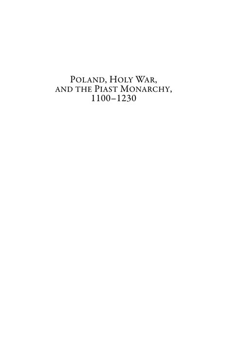Pdf Poland Holy War And The Piast Monarchy 1100 1230