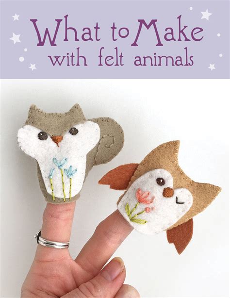 What To Make With Felt Animals Little Dear Shop