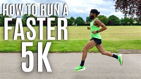 How To Run A Faster 5k Top Tips Youtube