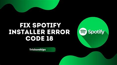 How To Fix Spotify Installer Error Code 18 Quick Easy Ways 2023
