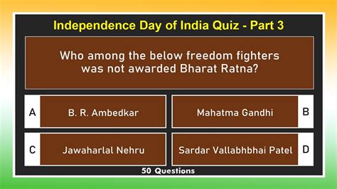 Independence Day Of India Quiz Part 3 50 Questions India Freedom