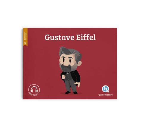 Gustave Eiffel Quelle Histoire Des Livres Pour Les 6 à 10 Ans