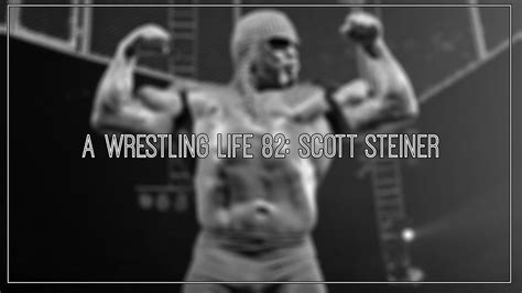 A Wrestling Life 82 Scott Steiner Hot Tag Youtube