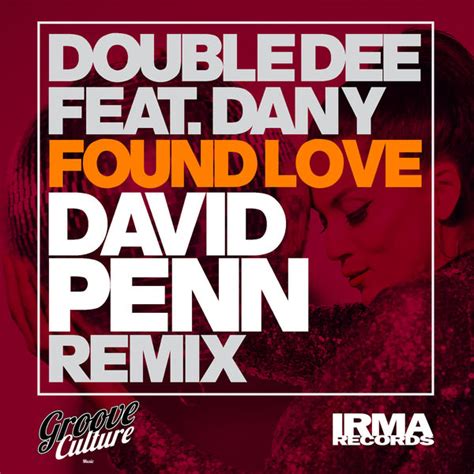 Double Dee Feat Dany Found Love David Penn Remix 2020 320 Kbps File Discogs
