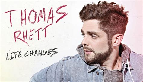 Thomas Rhett ‘life Changes Stream Download And Lyrics Listen Now