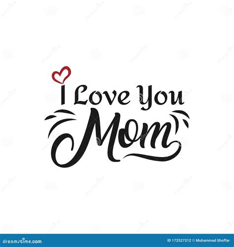 I Love You Mom I Heart You Inscription Hand Drawn Lettering Isolated