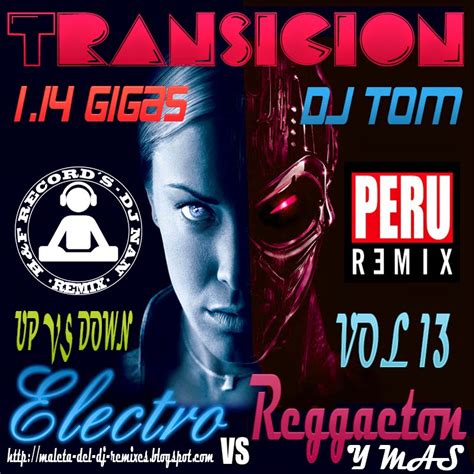 Mega Pack Transicion Para Dj Hf Record´s Vol 13 Electro Vs Reggaeton Dj Tom PerÚ Remix