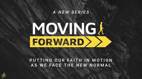 Moving Forward Sermon Series Teaser Youtube