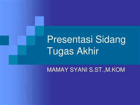 PPT - Presentasi Sidang Tugas Akhir PowerPoint Presentation, free