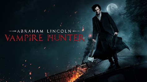 Abraham Lincoln Vampire Hunter 2012 Backdrops — The Movie Database