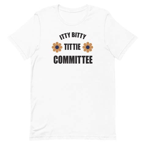Itty Bitty Tittie Committee Short Sleeve Unisex T Shirt 70s Etsy
