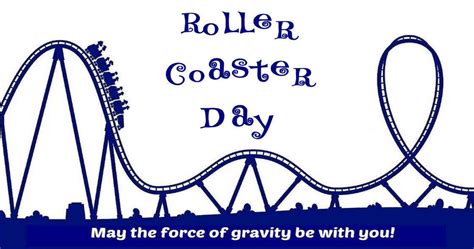 August 16 Is Roller Coaster Day Roller Coasters Roller Coaster
