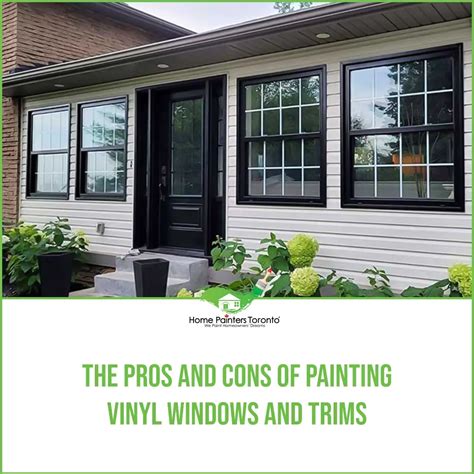 The Pros And Cons Of Painting Vinyl Windows And Trims Hpt