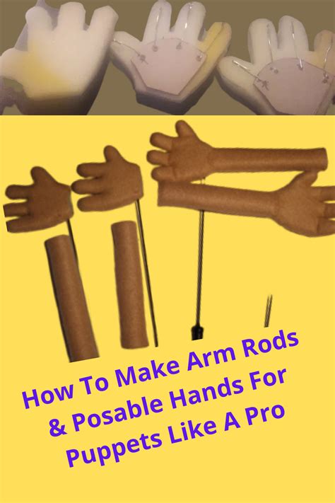 Arm Rods And Posable Hands For Puppets Hand Puppets Homemade Puppets