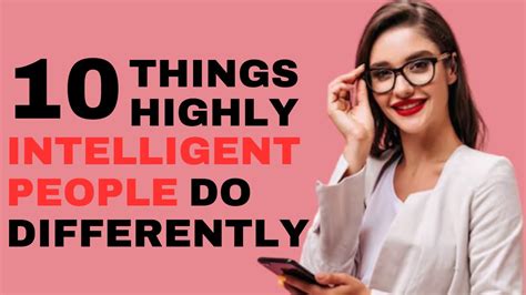 10 Things Highly Intelligent People Do Differently Youtube