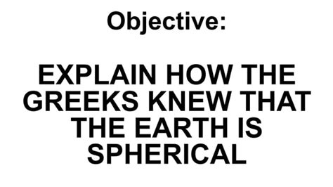 How Greeks Knew Earth Spherical Ppt