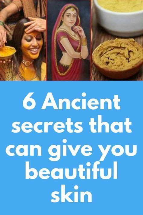 6 ancient secrets that can give you beautiful skin in no time skincare beauty secrets beauty