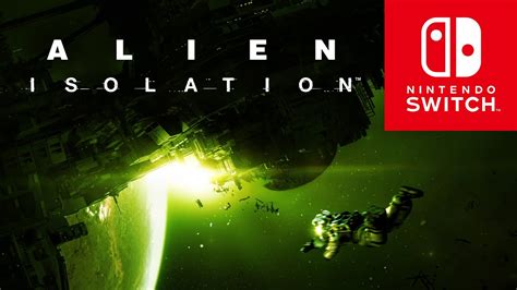 Alien Isolation Será Lançado No Nintendo Switch
