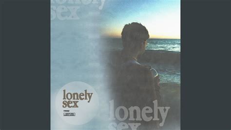 Lonely Sex Youtube