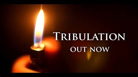 Tribulation Out Now Youtube