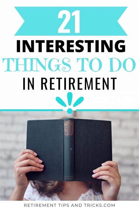 Interesting Things To Do In Retirement In 2021 Retirement Activities