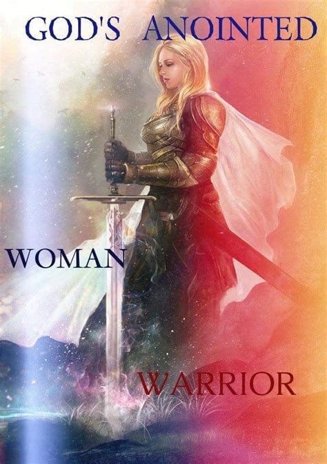 Mujer Guerrera Ungida Por Dios ღ Christian Warrior Warrior Woman