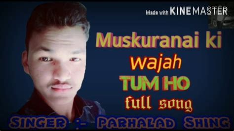 Muskurane Ki Wajah Tum Ho Citylight Cover Prahlad Singh Youtube