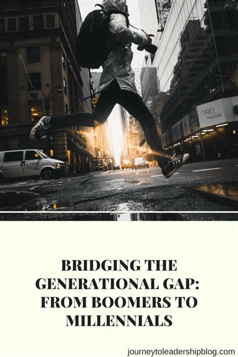 Bridging The Generational Gap From Boomers To Millennials Journey To
