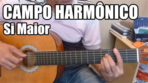 Campo Harmônico De Si