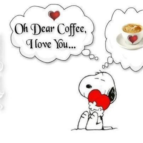 Good Morning Mhave You Had Your Coffee Yet Snoopy Love