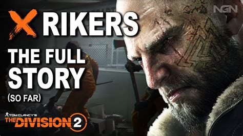 THE RIKERS The Full Story The Division 2 YouTube