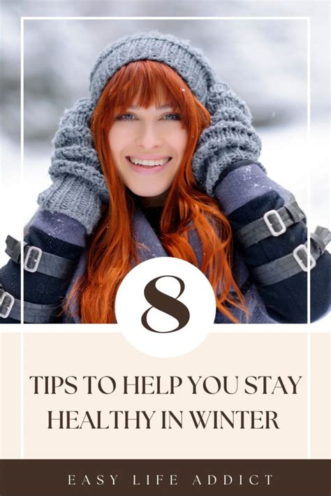 8 Tips To Help You Stay Healthy In Winter Easy Life Addict